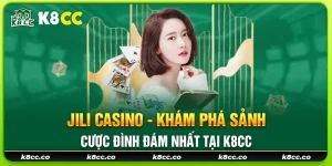 20 jili casino kham pha sanh cuoc dinh dam nhat tai k8cc