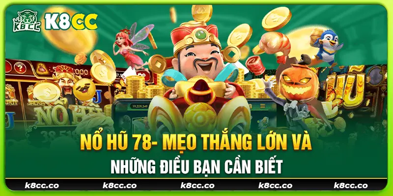 9 no hu 78 meo thang lon va nhung dieu ban can biet